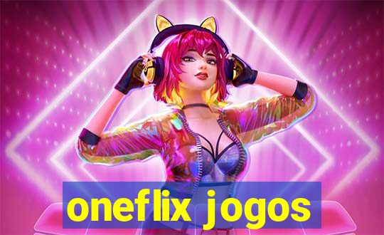 oneflix jogos